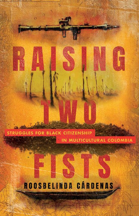 Roosbelinda Cárdenas: Raising Two Fists, Buch