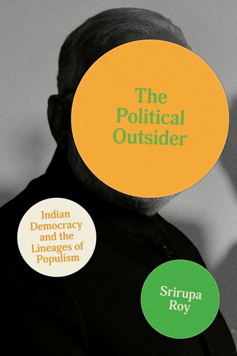 Srirupa Roy: The Political Outsider, Buch