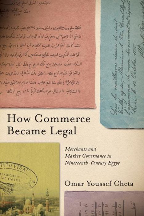 Omar Youssef Cheta: How Commerce Became Legal, Buch
