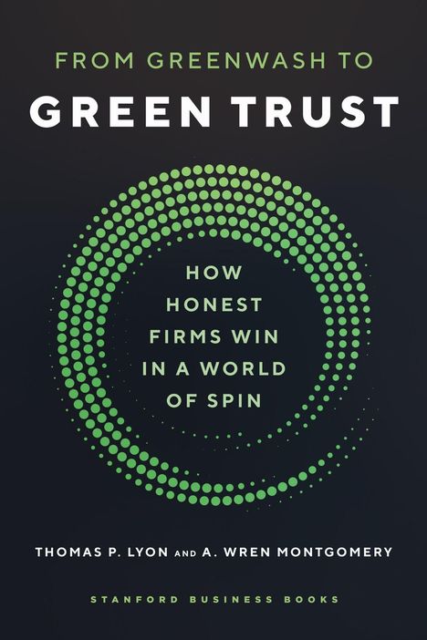 "FROM GREENWASH TO GREEN TRUST" oben, "HOW HONEST FIRMS WIN IN A WORLD OF SPIN" in der Mitte umgeben von grünen Punkten.