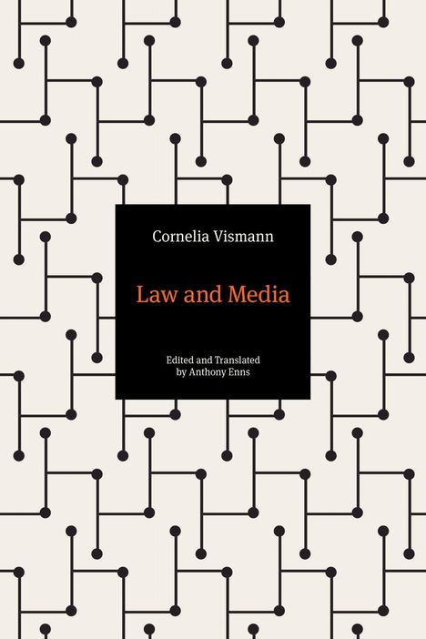 Text: "Cornelia Vismann, Law and Media, Edited and Translated by Anthony Enns." Schwarze Knotenlinien auf weißem Hintergrund.