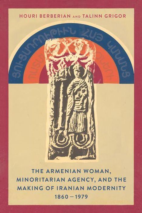 Buchtitel: „The Armenian Woman, Minoritarian Agency, and the Making of Iranian Modernity 1860–1979“. Illustration: antike Skulptur.