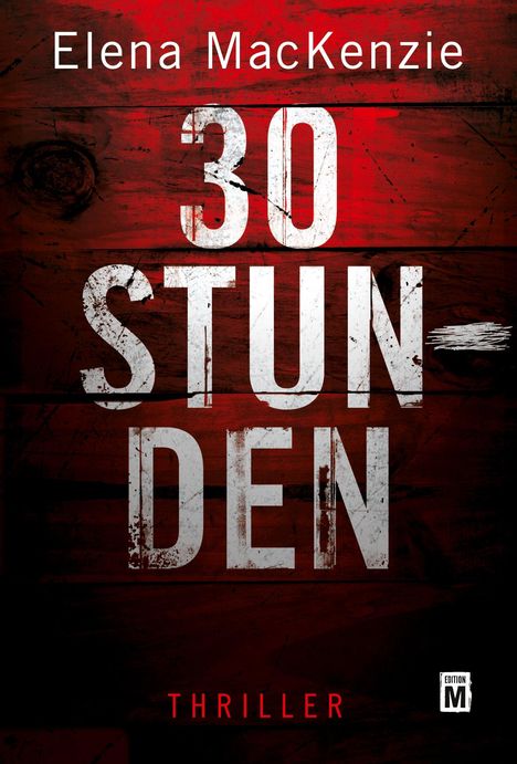 Elena Mackenzie: 30 Stunden, Buch