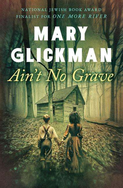 Mary Glickman: Ain't No Grave, Buch