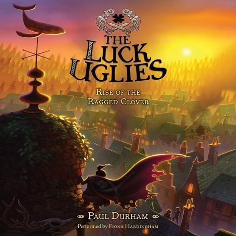 Paul Durham: The Luck Uglies #3: Rise of the Ragged Clover, CD