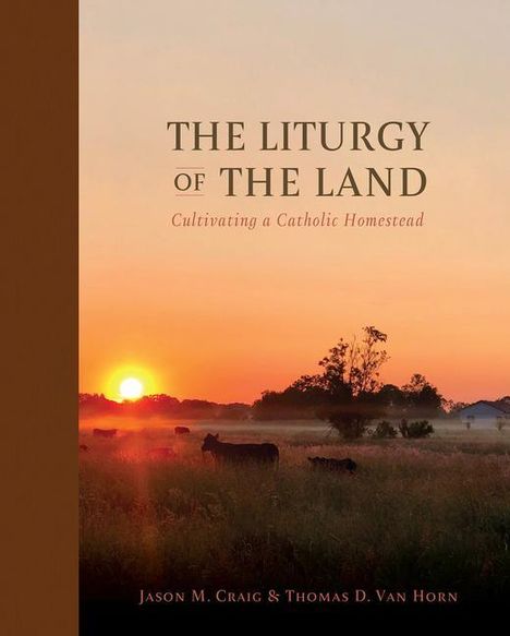 Jason M Craig: The Liturgy of the Land, Buch