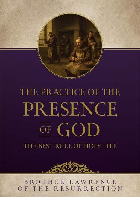 "THE PRACTICE OF THE PRESENCE OF GOD" in Gold auf Lila. Oben ein Bild von mönchskleidenden Männern in einer Küche.