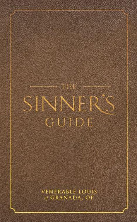 Text: "THE SINNER'S GUIDE" oben, "VENERABLE LOUIS OF GRANADA, OP" unten. Brauner Ledereinband mit goldener Schrift.