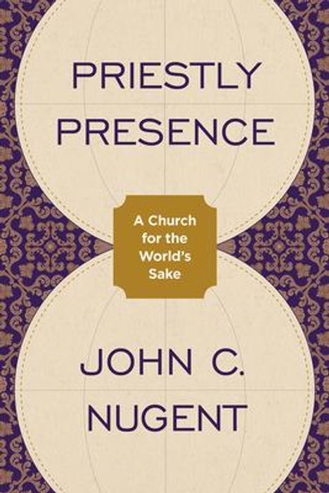 John C Nugent: Priestly Presence, Buch