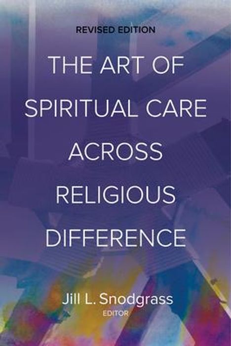 The Art of Spiritual Care across Religious Difference, Buch