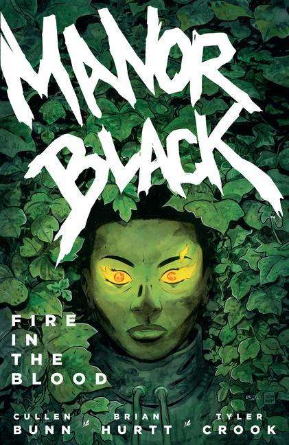 Brian Hurtt: Manor Black Volume 2: Fire In The Blood, Buch