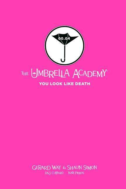 Gerard Way: Tales From The Umbrella Academy: You Look Like Death Library Edition, Buch
