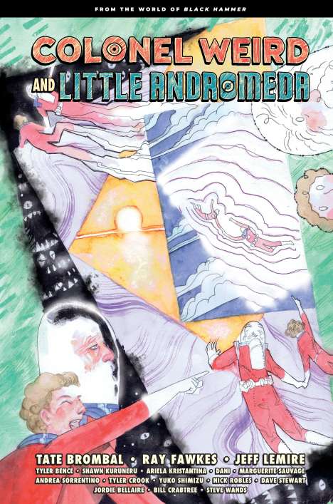 Jeff Lemire: Colonel Weird And Little Andromeda: From The World Of Black Hammer, Buch