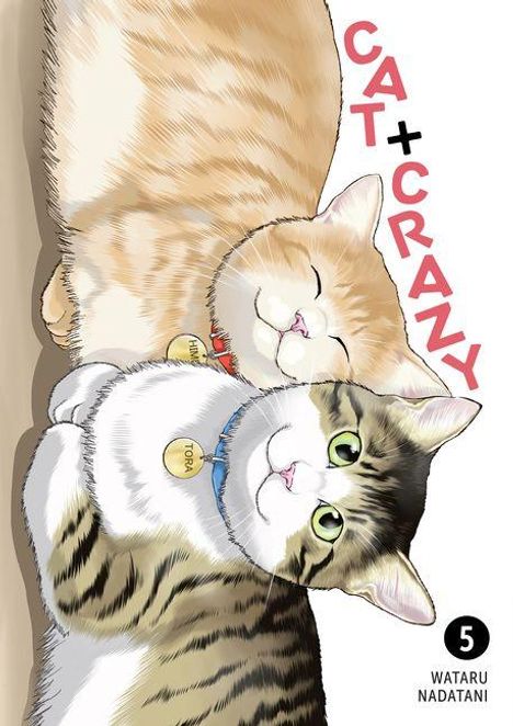"CAT + CRAZY" und "WATARU NADATANI" sind zu lesen. Zwei Katzen: eine orange, eine getigerte, entspannt mit Halsband und Namen.