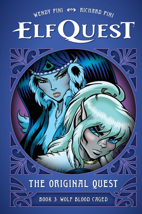 „ElfQuest: The Original Quest, Book 3: Wolf Blood Caged“. Illustration von zwei Elfen, einer mit blauem, einer mit weißem Haar.
