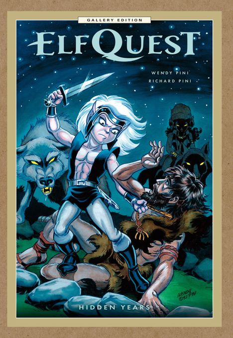 "ElfQuest: Hidden Years" von Wendy und Richard Pini; ein Elf mit Klinge, Wolf und zwei Menschen in bedrohlicher Szene.