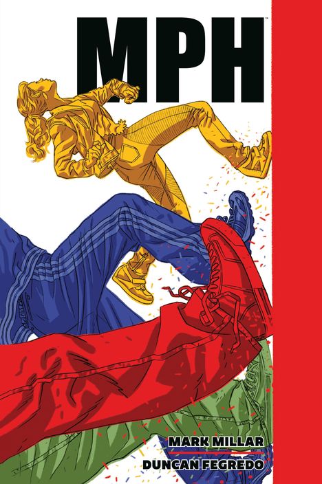 MPH. Eine dynamische Illustration von zwei Figuren in Bewegung, eine in Gelb, die andere in Rot und Blau. Namen: Mark Millar, Duncan Fegredo.
