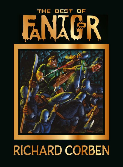 "The Best of Fantagor", "Richard Corben". Illustration eines kämpfenden Mannes gegen gepanzerte Soldaten mit Schwertern.