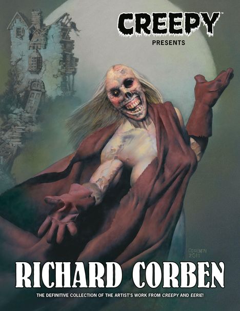 "CREEPY presents RICHARD CORBEN" oben. Verfallenes Haus und gespenstische Figur mit verzerrtem Gesicht in bedrohlicher Pose.