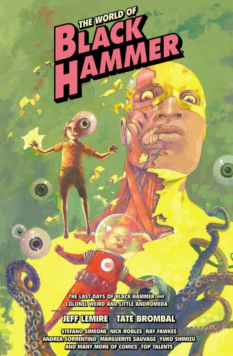 "The World of Black Hammer". Buntes Comic-Cover mit Figuren, Tentakeln, schwebendem Kind, Tentakeln und abstraktem Hintergrund.