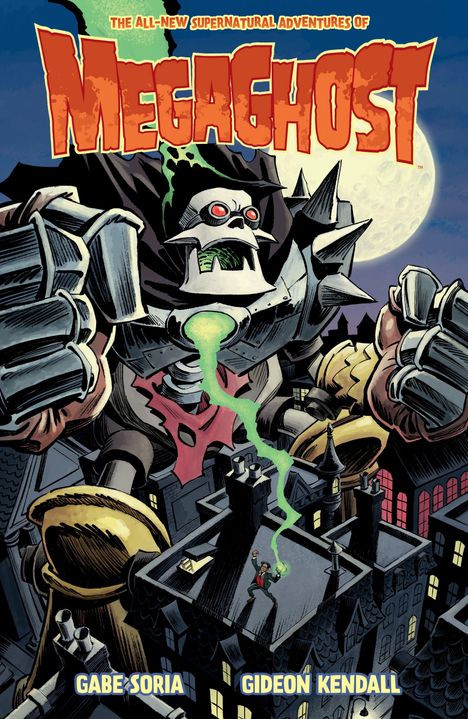 "The All-New Supernatural Adventures of MEGAGHOST" in großen Buchstaben. Ein riesiger Roboter mit Totenkopf über Stadt.