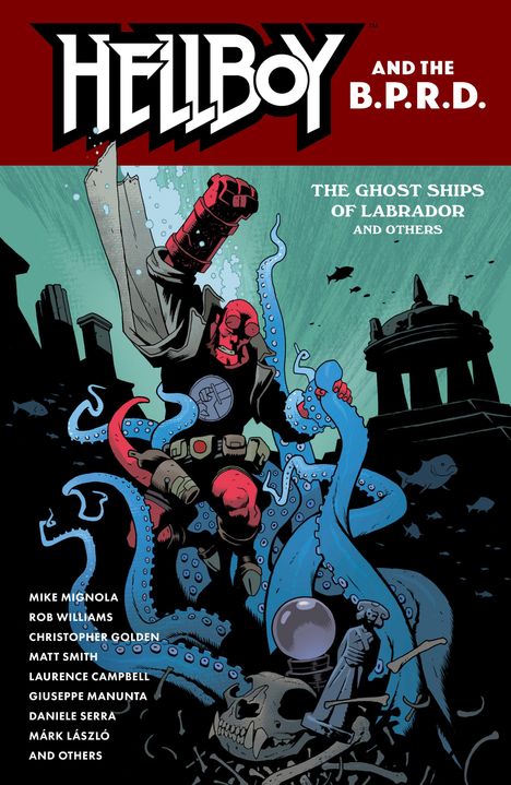 Titel: "HELLBOY AND THE B.P.R.D." und "THE GHOST SHIPS OF LABRADOR". Illustration: Ein roter Held kämpft gegen Tentakel.