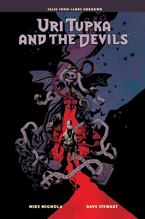 „Uri Tupka and the Devils“ oben, „Mike Mignola“, „Dave Stewart“ unten. Illustration: Figur vor düsterem Schloss, rote Schlangen.