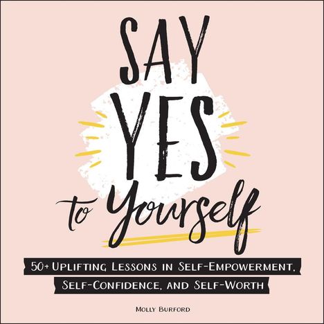 Molly Burford: Say Yes to Yourself, Buch