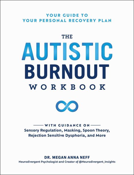 Megan Anna Neff: The Autistic Burnout Workbook, Buch