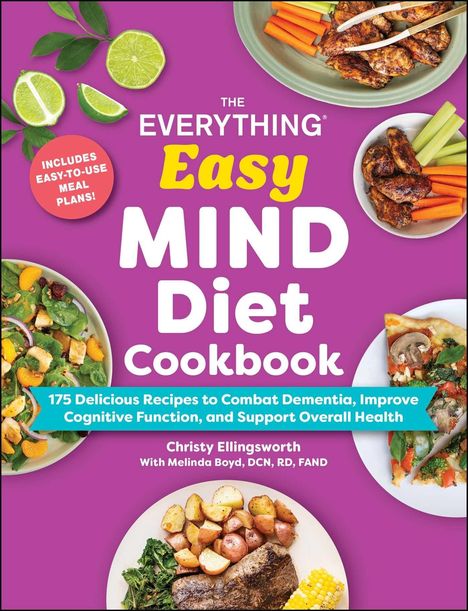 "The Everything Easy MIND Diet Cookbook" steht in großen Buchstaben. Umgeben von bunten Tellern mit gesunden Speisen.
