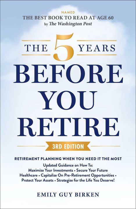 Der Text beschreibt ein Buchcover: "The 5 Years Before You Retire, 3rd Edition" von Emily Guy Birken.