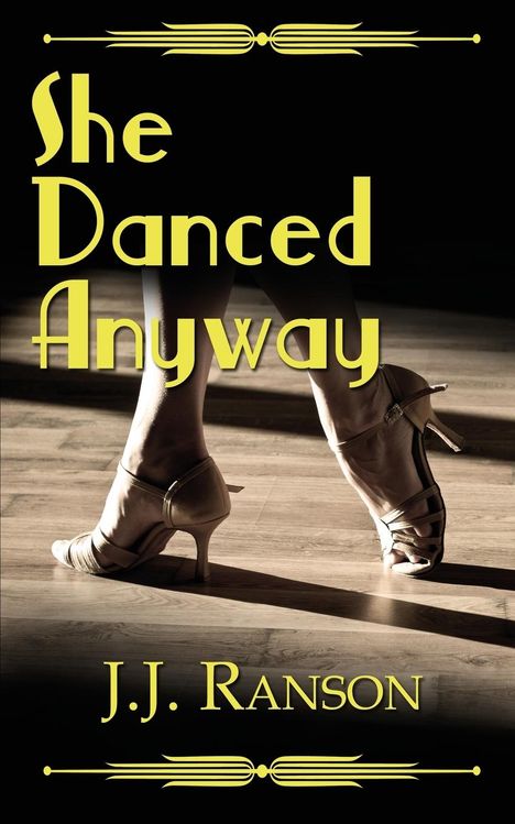 J. J. Ranson: She Danced Anyway, Buch