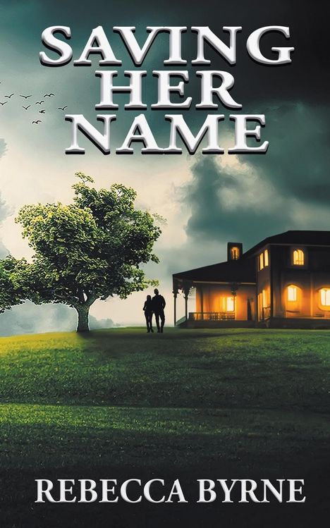 Rebecca Byrne: Saving Her Name, Buch