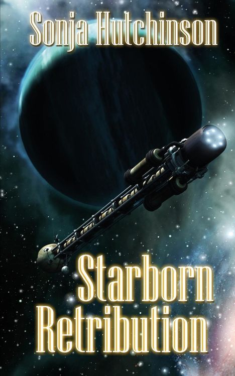 Sonja Hutchinson: Starborn Retribution, Buch