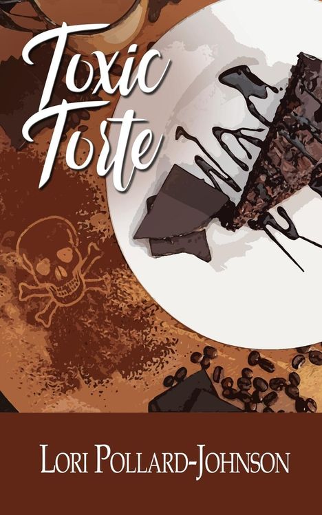 Lori Pollard-Johnson: Toxic Torte, Buch