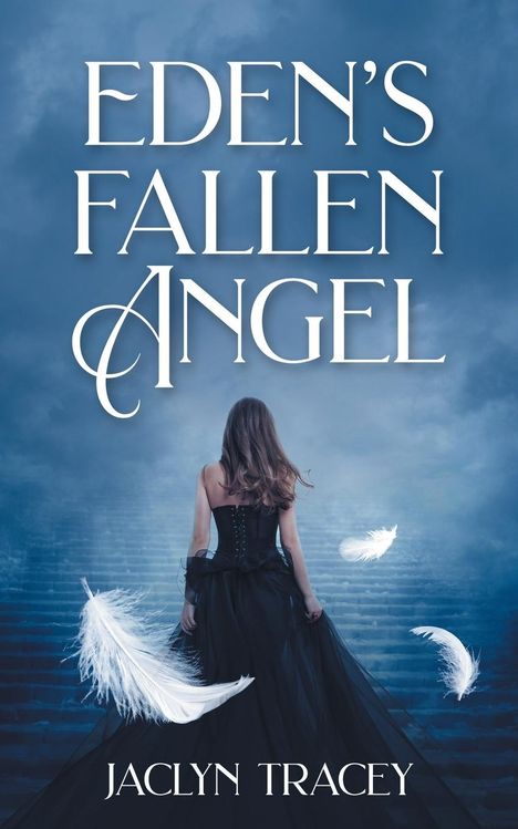 Jaclyn Tracey: Eden's Fallen Angel, Buch