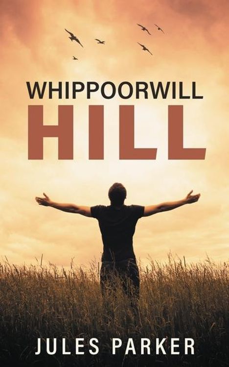 Jules Parker: Whippoorwill Hill, Buch