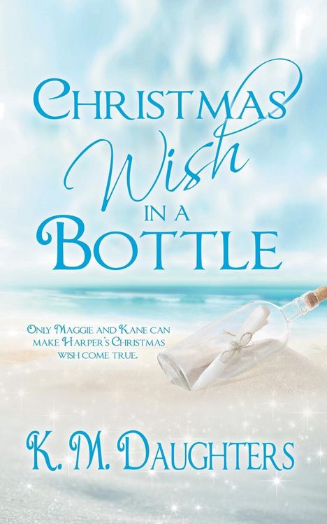 K. M. Daughters: Christmas Wish in a Bottle, Buch