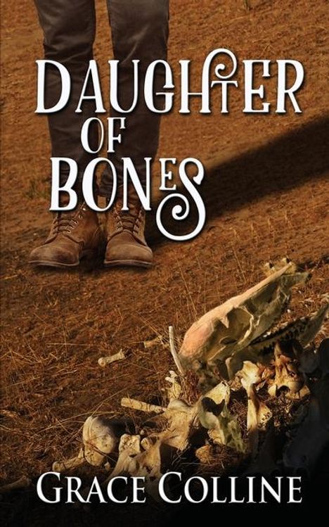 Grace Colline: Daughter of Bones, Buch