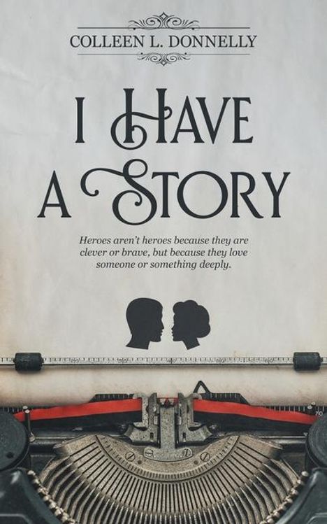 Colleen L Donnelly: I Have a Story, Buch