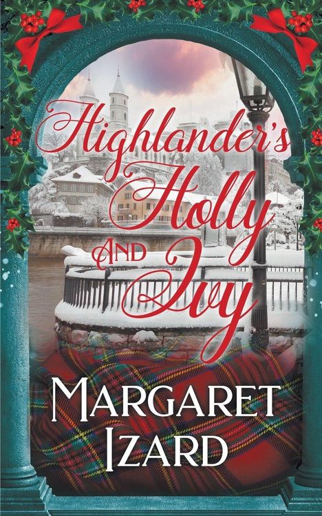 Margaret Izard: Highlander's Holly and Ivy, Buch