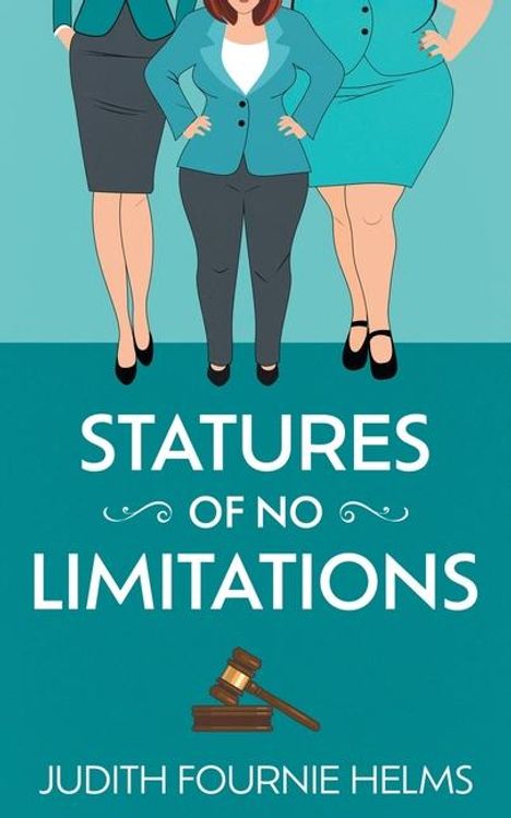Judith Fournie Helms: Statures of No Limitations, Buch