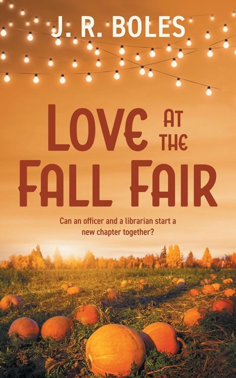 J R Boles: Love at the Fall Fair, Buch