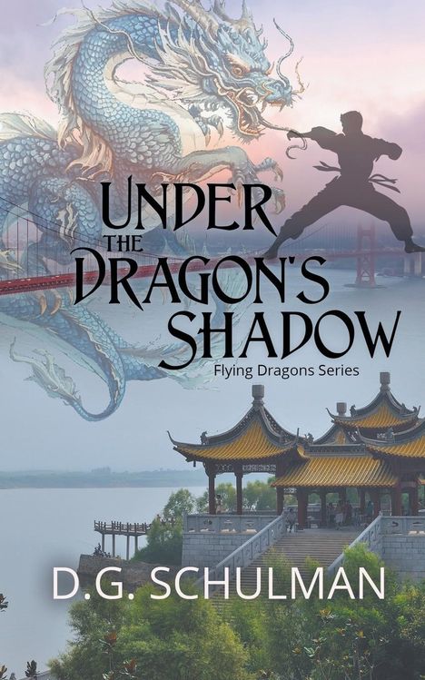 D G Schulman: Under the Dragon's Shadow, Buch