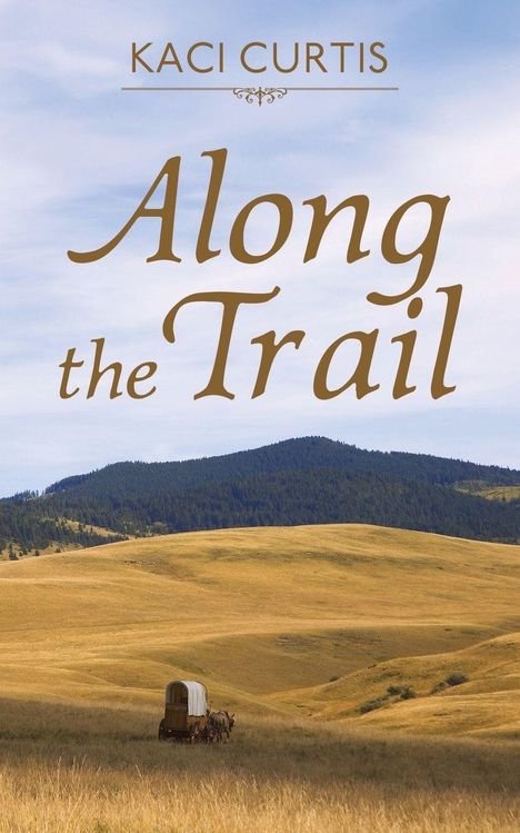 Kaci Curtis: Along the Trail, Buch