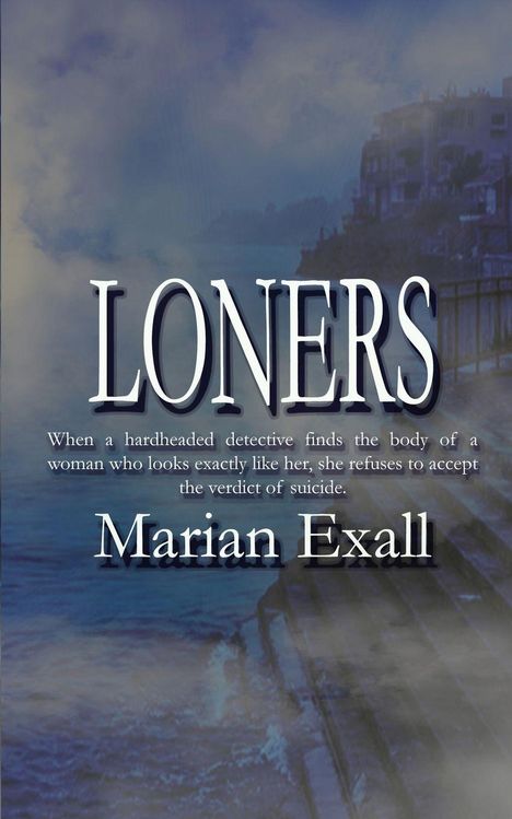 Marian Exall: Loners, Buch
