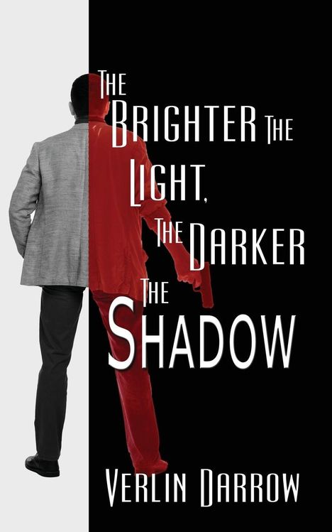 "The Brighter the Light, The Darker the Shadow" von Verlin Darrow. Links ein Mann in einem Anzug, rechts rot und schwarz.