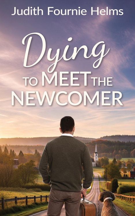 Titel: "Dying to Meet the Newcomer". Ein Mann mit Koffer steht auf einer Landstraße, neben ihm ein Hund, Kirche im Hintergrund.