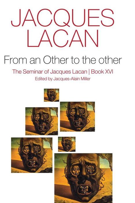 „JACQUES LACAN“, „From an Other to the other“, Seminar XVI. Mehrfaches surrealistisches Gesicht in Wüstenlandschaft.