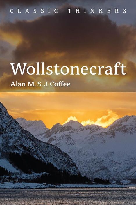 Alan M. S. J. Coffee: Wollstonecraft, Buch